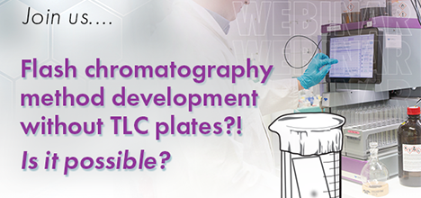 Join us for Flash Chromatography method without TLC Plates graphic